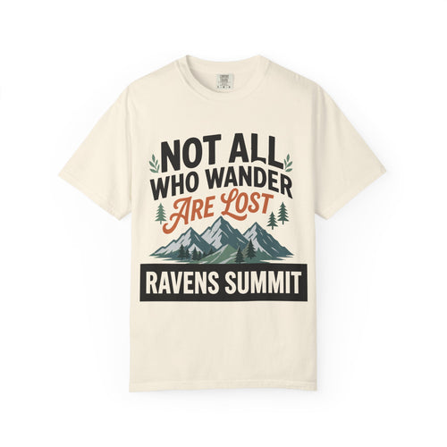 Not All Who Wander Are Lost Mountain T-Shirt — Ravens Summit Adventure Tee