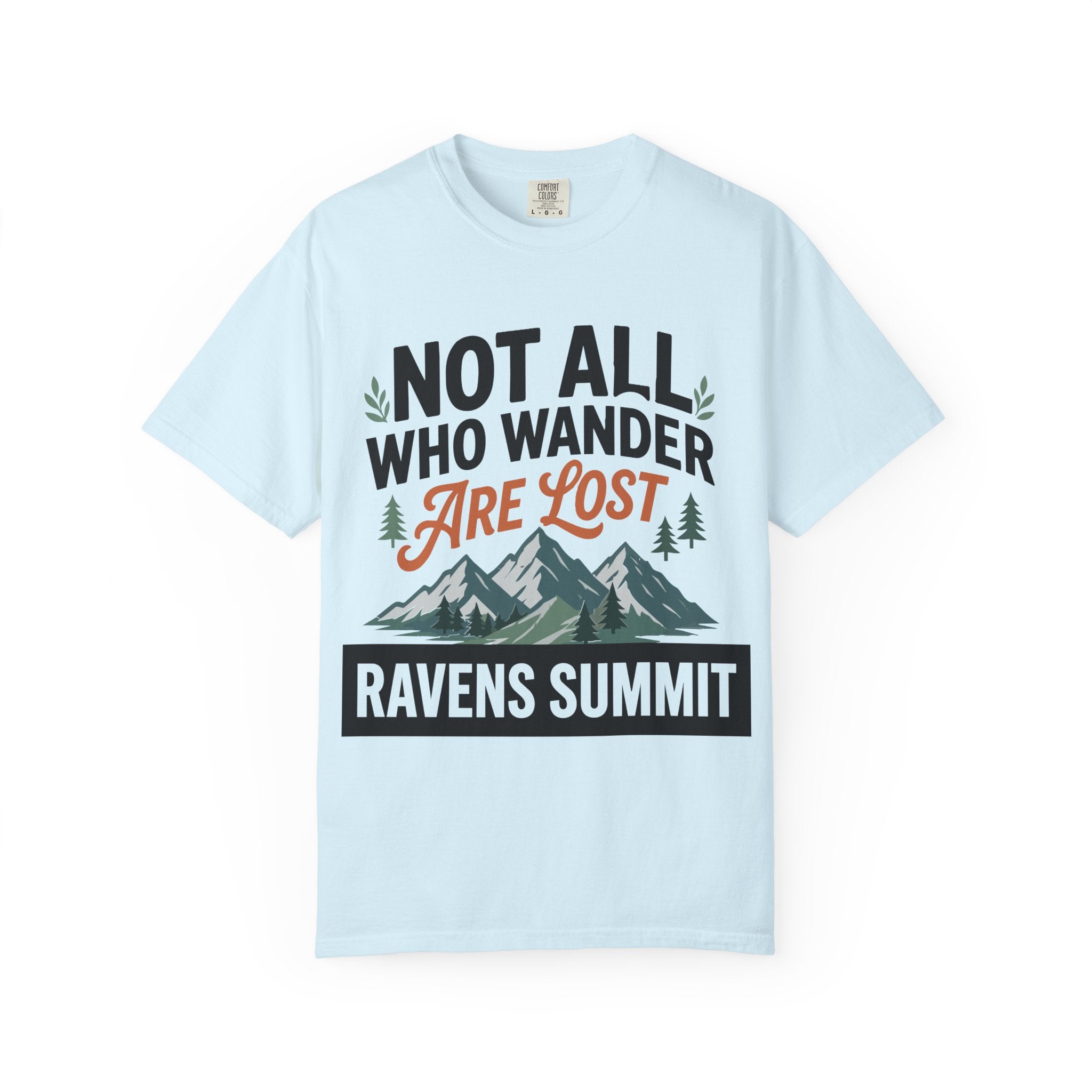 Not All Who Wander Are Lost Mountain T-Shirt — Ravens Summit Adventure Tee